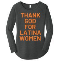 Thank God For Latina Women Women's Perfect Tri Tunic Long Sleeve Shirt