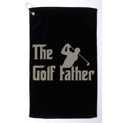 The Golf Father Funny Golfing For Golfer Father's Platinum Collection Golf Towel