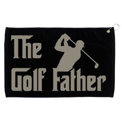 The Golf Father Funny Golfing For Golfer Father's Grommeted Golf Towel