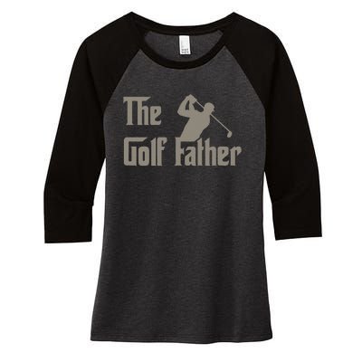 The Golf Father Funny Golfing For Golfer Father's Women's Tri-Blend 3/4-Sleeve Raglan Shirt