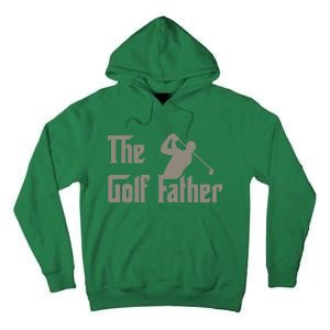 The Golf Father Funny Golfing For Golfer Father's Tall Hoodie