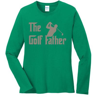 The Golf Father Funny Golfing For Golfer Father's Ladies Long Sleeve Shirt