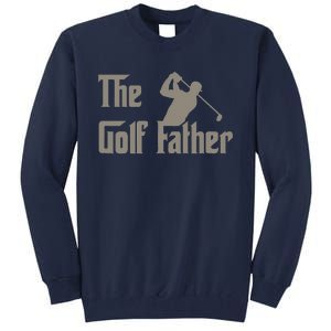 The Golf Father Funny Golfing For Golfer Father's Tall Sweatshirt