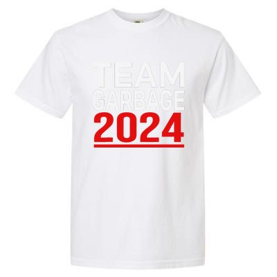 Team Garbage For Trump 2024 Gift Garment-Dyed Heavyweight T-Shirt