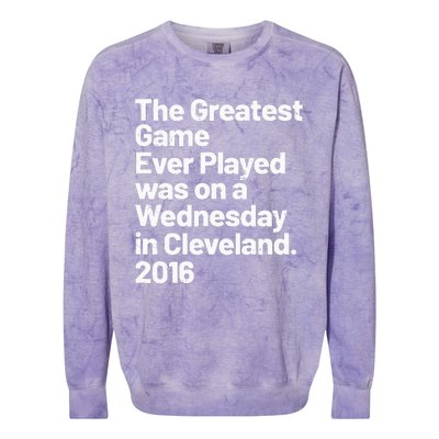 The Greatest Game Ever Played Was On Wednesday In Cleveland Colorblast Crewneck Sweatshirt