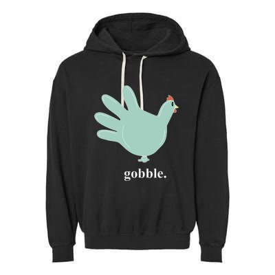 Turkey Glove Gobble Thanksgiving Thankful Nurse Garment-Dyed Fleece Hoodie