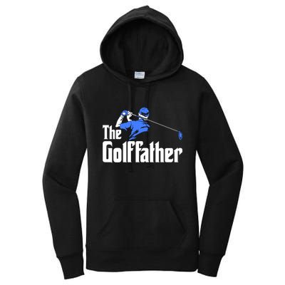 The Golffather Gift Golf Player Meaningful Gift Women's Pullover Hoodie