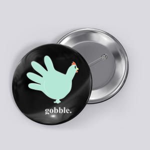 Turkey Glove Gobble Thanksgiving Thankful Nurse Button