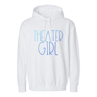 Theatre Great Gift Broadway Musical Fan Christmas Gift Cute Cute Gift Garment-Dyed Fleece Hoodie