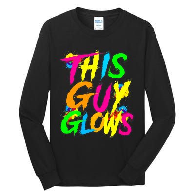 This Guy Glows Cute Party Team Tall Long Sleeve T-Shirt