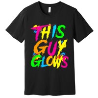 This Guy Glows Cute Party Team Premium T-Shirt