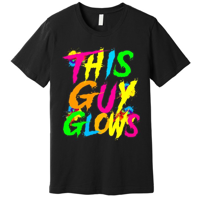 This Guy Glows Cute Party Team Premium T-Shirt