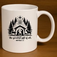 The Greatest Gift Of All Matthew 1:21 Christmas 11oz C Handle Ceramic Mug