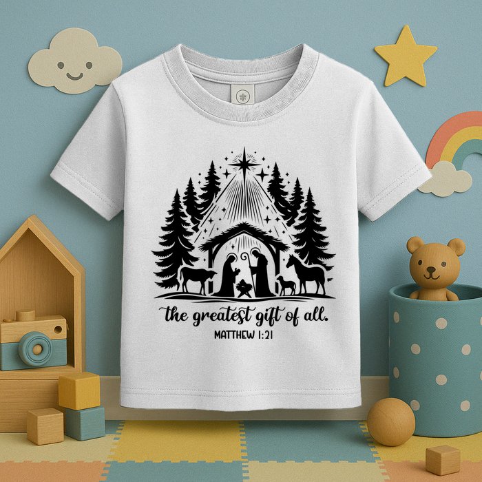The Greatest Gift Of All Matthew 1:21 Christmas Toddler T-Shirt