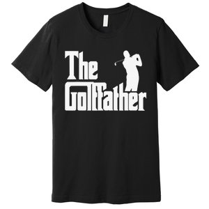 The Golffather Golf Father Funny Golfing Fathers Day Premium T-Shirt