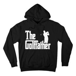 The Golffather Golf Father Funny Golfing Fathers Day Tall Hoodie