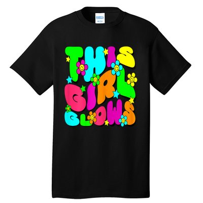 This Girl Glows For Tie Dye Bright Colors 80s And 90s Tall T-Shirt