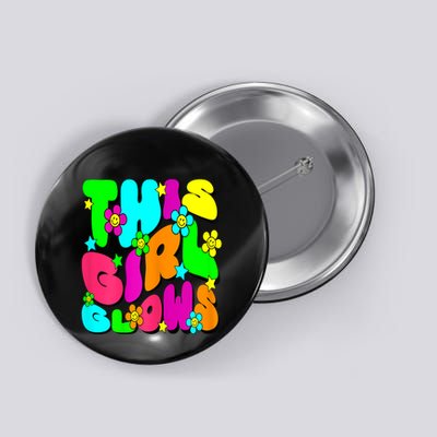 This Girl Glows For Tie Dye Bright Colors 80s And 90s Button