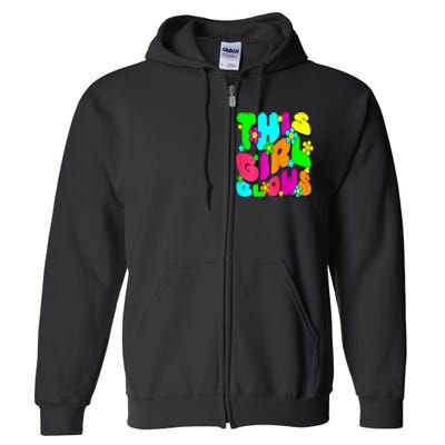 This Girl Glows For Tie Dye Bright Colors 80s And 90s Full Zip Hoodie