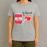 The Gospel Go Spread It T-Shirt