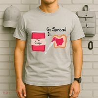 The Gospel Go Spread It T-Shirt