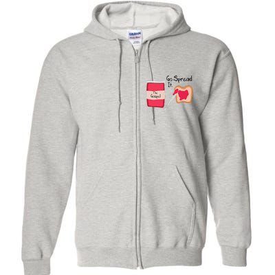 The Gospel Go Spread It Full Zip Hoodie