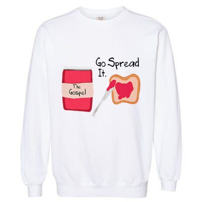 The Gospel Go Spread It Garment-Dyed Sweatshirt