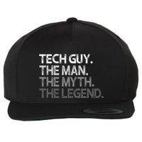 Tech Guy Gift The Man Myth Legend Wool Snapback Cap