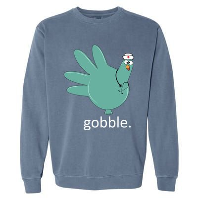 Turkey Gobble Glove Thanksgivin Nurse Medical Thankful Nurse Gift Garment-Dyed Sweatshirt