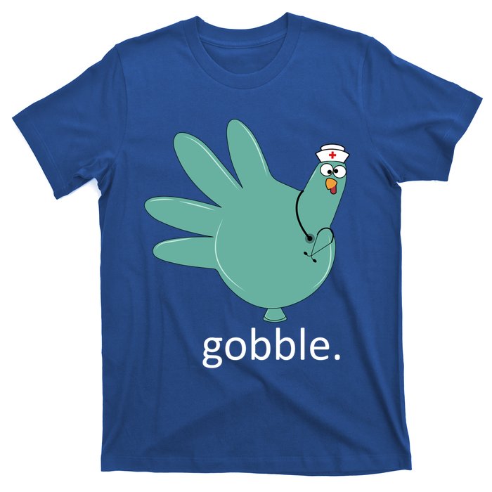 Turkey Gobble Glove Thanksgivin Nurse Medical Thankful Nurse Gift T-Shirt