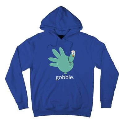 Turkey Gobble Glove Thanksgivin Nurse Medical Thankful Nurse Gift Tall Hoodie