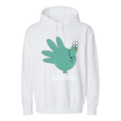 Turkey Gobble Glove Thanksgivin Nurse Medical Thankful Nurse Gift Garment-Dyed Fleece Hoodie