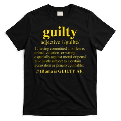 Trump Guilty Guilty Definition T-Shirt