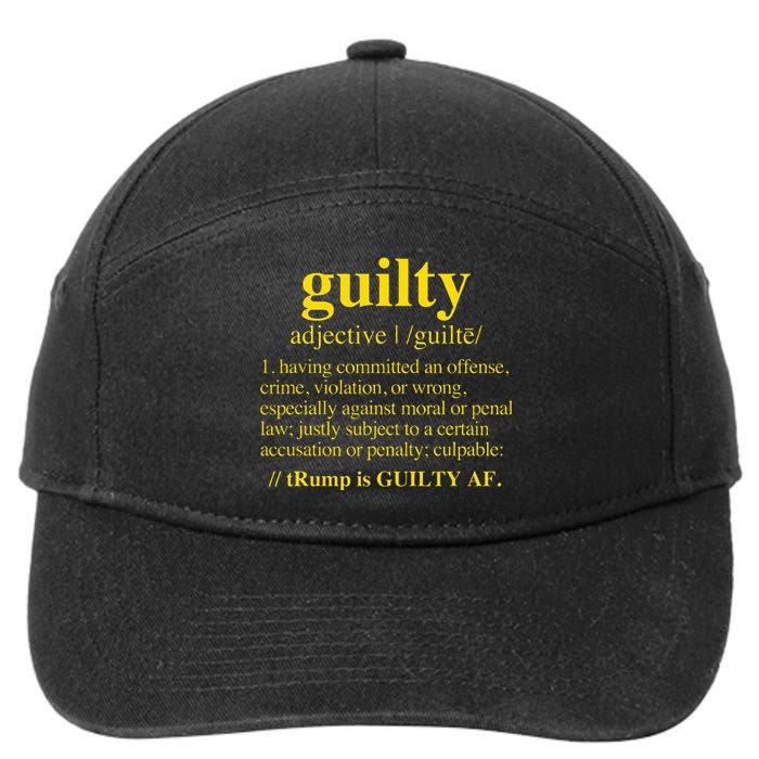 Trump Guilty Guilty Definition 7-Panel Snapback Hat