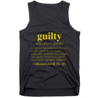 Trump Guilty Guilty Definition Tank Top