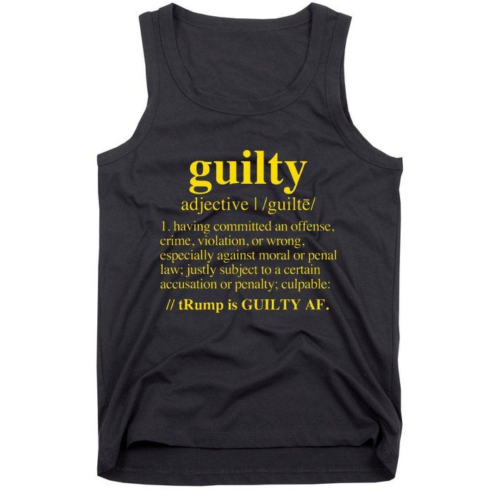 Trump Guilty Guilty Definition Tank Top