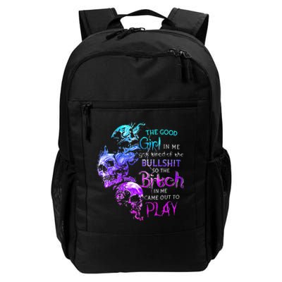 The Good Girl In Me Got Tired Of The Bullshit SKull Rose Daily Commute Backpack