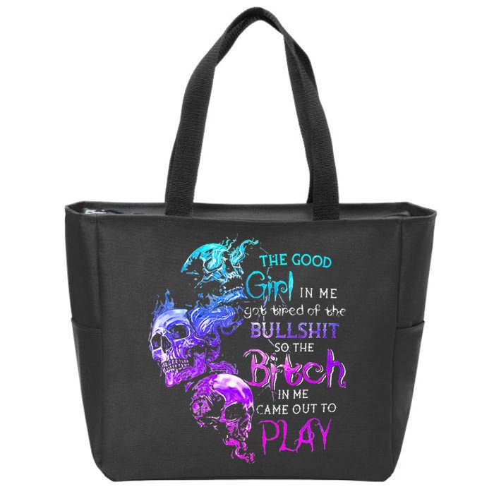 The Good Girl In Me Got Tired Of The Bullshit SKull Rose Zip Tote Bag