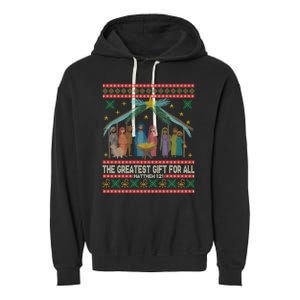 The Greatest Gift For All Nativity Christian Christmas Ugly Garment-Dyed Fleece Hoodie