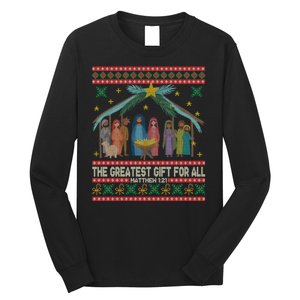 The Greatest Gift For All Nativity Christian Christmas Ugly Long Sleeve Shirt