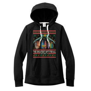 The Greatest Gift For All Nativity Christian Christmas Ugly Women's Fleece Hoodie