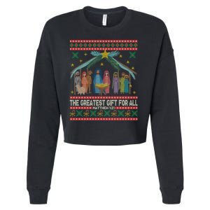 The Greatest Gift For All Nativity Christian Christmas Ugly Cropped Pullover Crew