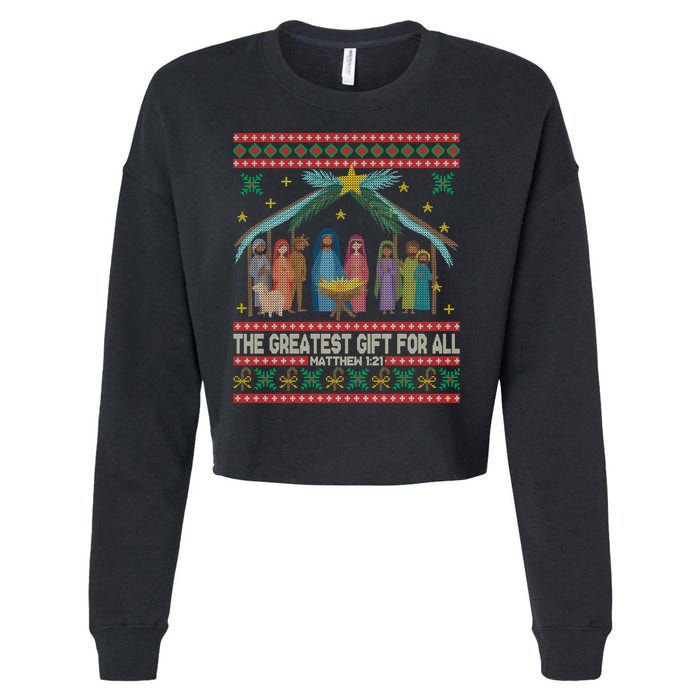 The Greatest Gift For All Nativity Christian Christmas Ugly Cropped Pullover Crew