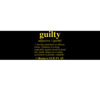 Trump Guilty Guilty Definition Bumper Sticker