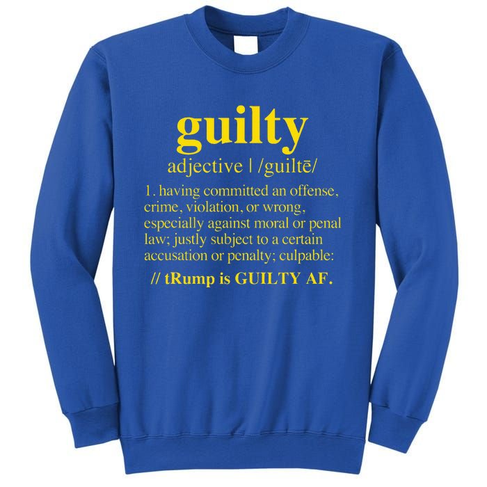 Trump Guilty Guilty Definition Sweatshirt