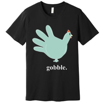 Turkey Glove Gobble Thanksgiving Thankful Nurse Premium T-Shirt