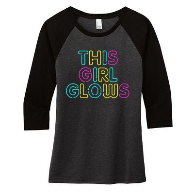 This Girl Glows Rave Party Glow Girl Retro 80s Party Women's Tri-Blend 3/4-Sleeve Raglan Shirt