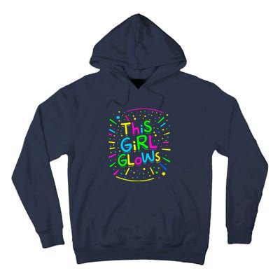 This Girl Glows For Tie Dye Bright Colors 80s And 90s Tall Hoodie