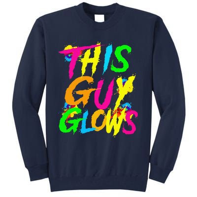 This Guy Glows Cute Boy Man Party Team Tall Sweatshirt