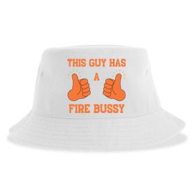 This Guy Has A Fire Bussy Sustainable Bucket Hat